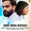 About Onde Ondu Mathali Song